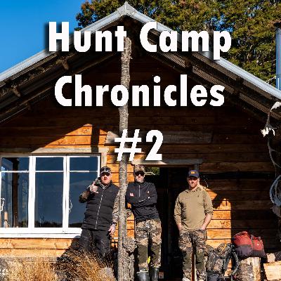 Ep #11: Hunt Camp Chronicles #2 - Mountain Cabin Hunt in Southland