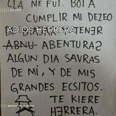 297.- Adiós Herrera