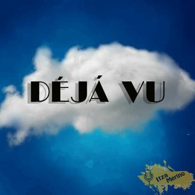 Déjá Vu