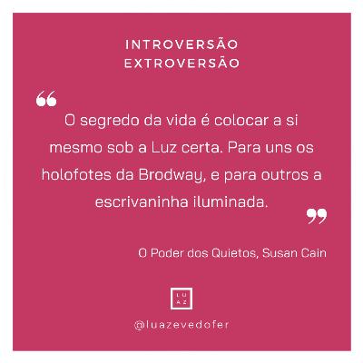 #Desenvolvimento pessoal - Introversão vs. Extroversão - 37º Episódio