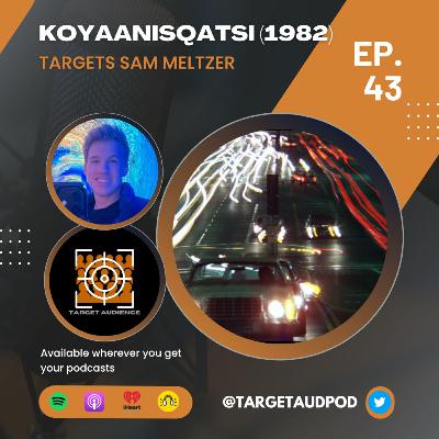 Koyaanisqatsi (1982) Targets Sam Meltzer Koyaanisqatsi (1982) Targets Sam Meltzer