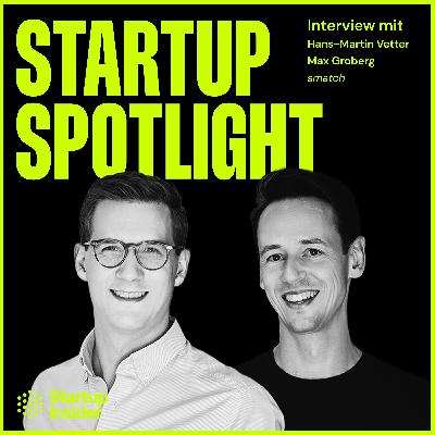 „Fashion is broken": Wie smatch mit einem B2B-Marktplatz 300 Milliarden Euro Überbestände bekämpft – Dr. Hans-Martin Vetter & Dr. Max Groberg (smatch)