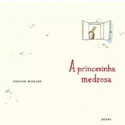 "A princesinha medrosa" de Odilon Moraes