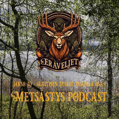 #30 Eräveljet - Laitisen tuhat tarinaa OSA 1 /Vieraana Pertti Laitinen