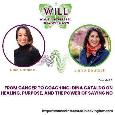 From Cancer to Coaching: Dina Cataldo on Healing, Purpose, and the Power of Saying No