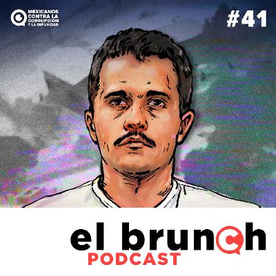 El Brunch - El Mencho y el silencio - (Episodio 41)