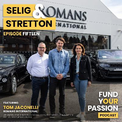 EP15: Fund Your Passion with Tom Jaconelli (Romans International) EP15: Fund Your Passion with Tom Jaconelli (Romans International)