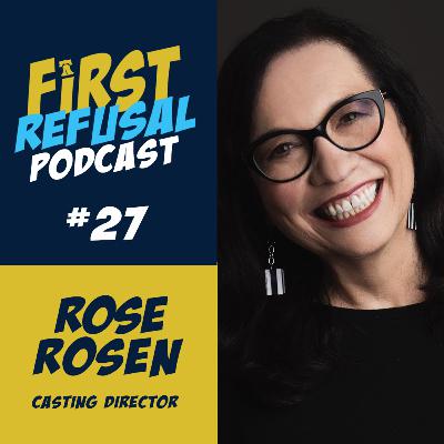 #27 — Casting Director Rose Rosen