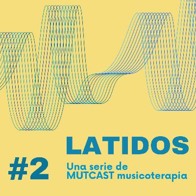 SERIE Latidos #2. "Tu cerebro en concierto: Neurociencia de la Música entendida como Terapia"