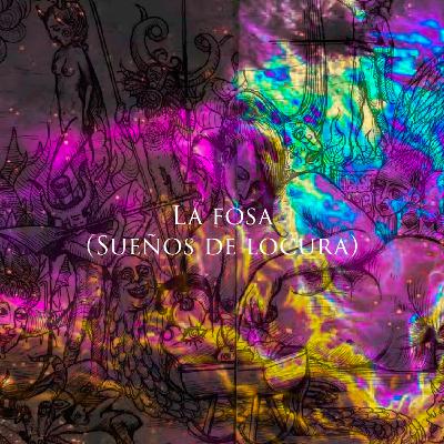 La Fosa (Sueños de Locura) Creepypsta propia La Fosa (Sueños de Locura) Creepypsta propia