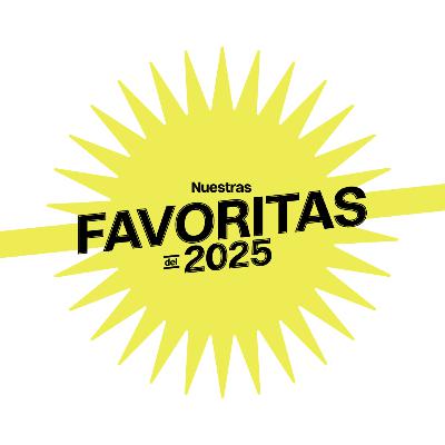 Nuestras favoritas de 2025