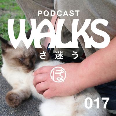 「WALKS（さ迷う）No.17（成田志乃さんと散歩）」