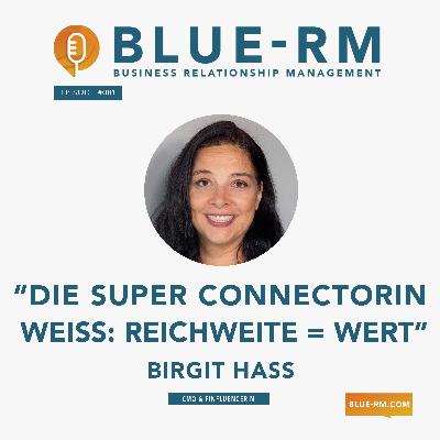 "Unterschätze nie den Wert von Reichweite" | Interview Birgit Hass | #081