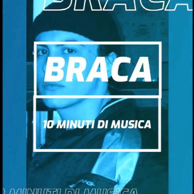 Braca - 10 Minuti Di Musica Braca - 10 Minuti Di Musica