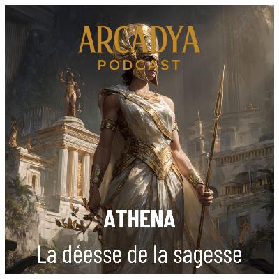 ATHENA : LA DEESSE DE LA SAGESSE (2)