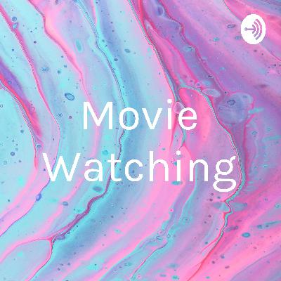 Movie watching