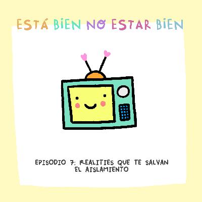 Realities que te salvan en el aislamiento Realities que te salvan en el aislamiento