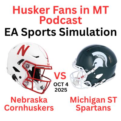 Nebraska Cornhuskers vs Michigan State Spartans, OCT 4, 2025 - EA Sports SIMULATION GAME