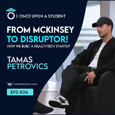 From Uni Nights to Entrepreneurial Heights | Tamas Petrovics's Journey of Resilience | Ep. 4