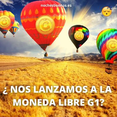 Noches BuenasT2 056:¿Nos lanzamos a la Moneda Libre G1? Noches BuenasT2 056:¿Nos lanzamos a la Moneda Libre G1?