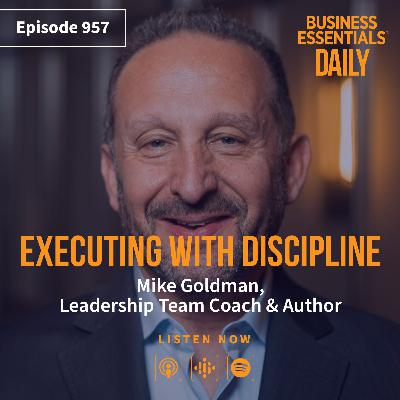 Executing with discipline