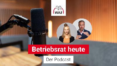 #726 Alles rund um den Beschluss des Betriebsrats #726 Alles rund um den Beschluss des Betriebsrats