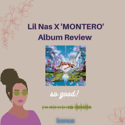Lil Nas X 'Montero' Album Review | Bonus Episode