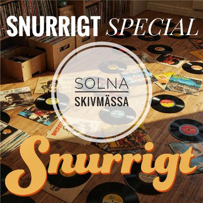 Snurrigt Special #1 - Solna Skivmässa Snurrigt Special #1 - Solna Skivmässa