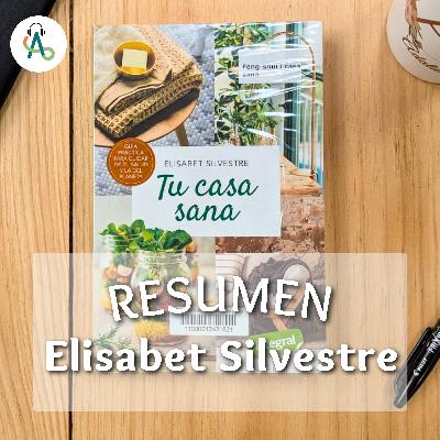 #58 Resumen Tu Casa Sana. Elisabet Silvestre