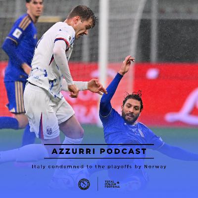 Ep.281: Italy condemned to the playoffs by Norway