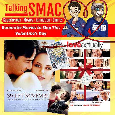 236. Romantic Movies to Skip This Valentine's Day 236. Romantic Movies to Skip This Valentine's Day