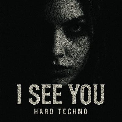 I SEE YOU (HARD TECHNO) Warface, Nico Moreno, Holy Priest, Activator, ACIDMIKE, 0xiyd, David Temessi, MWD, H! Dude, Timmy Trumpete, Fantasm, Luca Agnelli, Paul Clark,