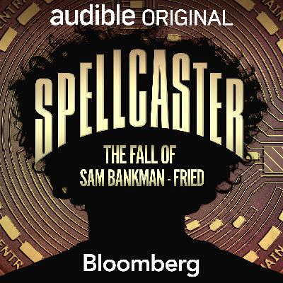 Introducing - Spellcaster: The Fall of Sam Bankman-Fried Introducing - Spellcaster: The Fall of Sam Bankman-Fried