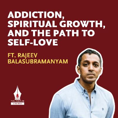 From Economics to Enlightenment: Rajeev Balasubramanyam on Writing and Healing