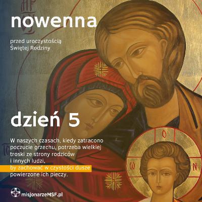 Nowenna do Świętej Rodziny - dzień 5