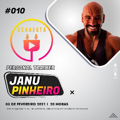 Connecta #010 - Janu Pinheiro (Personal Trainer)