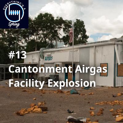#13 - Cantonment Airgas Explosion