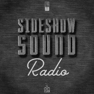 The Sideshow Theme Show #15 – You’ll Float Too!