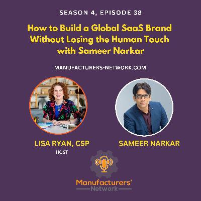 How to Build a Global SaaS Brand Without Losing the Human Touch with Sameer Narkar