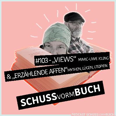 #103 - Verstörende Inhalte - "Views" und "erzählende Affen"