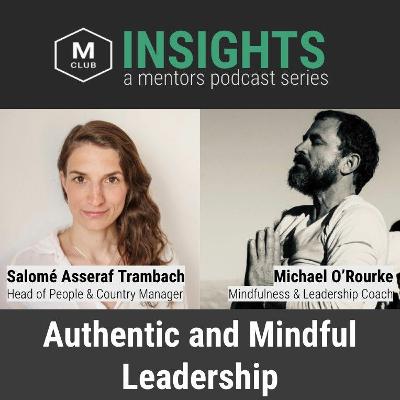 Michael & Salomé about the positive impact of authentic and mindful leadership