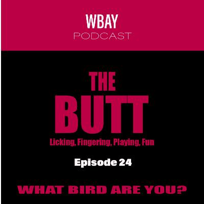 24: The Butt Episode 24: The Butt Episode