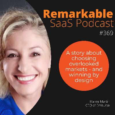 #369 – How Marne Martin turns "boring" expense software into competitive gold