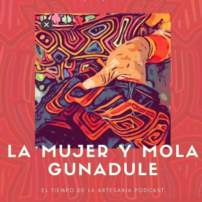 El tiempo Gunadule: La mujer y mola