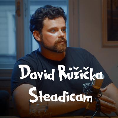 Backstage Talks | #9 David Růžička - Steadicam operátor