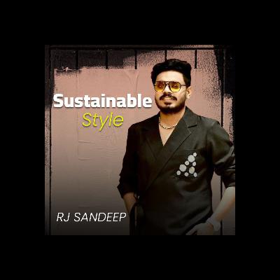 Sustainable Style | FASHION REDEFINED SEASON -2