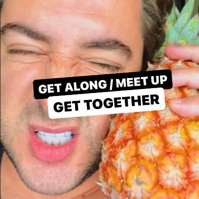 GET ALONG X MEET UP X GET TOGETHER