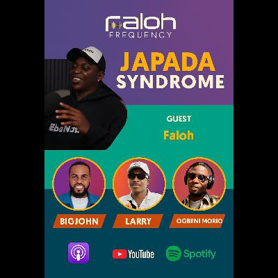 JAPADA SYNDROME. UK BACK TO 9JA JAPADA SYNDROME. UK BACK TO 9JA