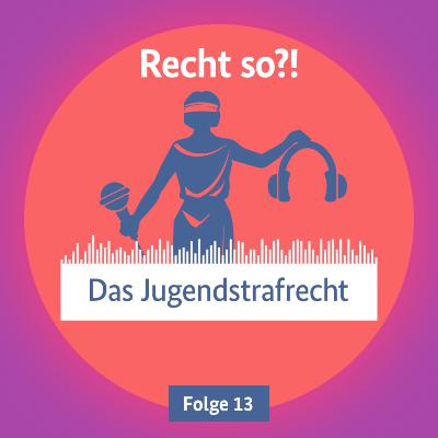 Das Jugendstrafrecht