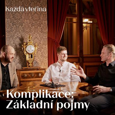Komplikace: Základní pojmy